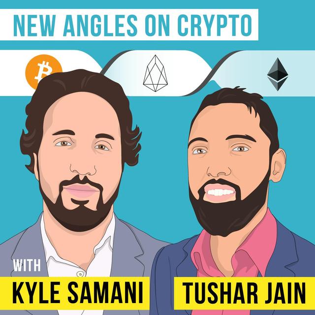 New Angles on Crypto - Kyle Samani and Tushar Jain - [Invest Like the Best, EP.92] - podcast episode cover