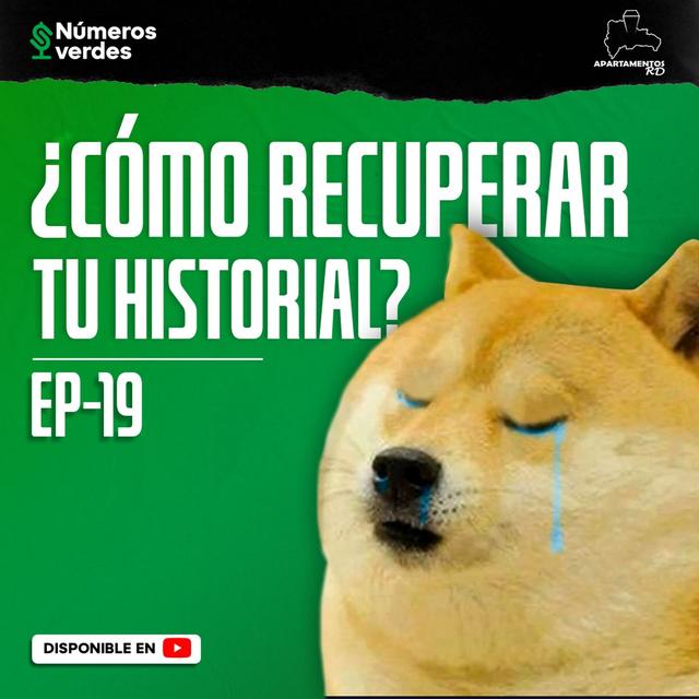 EP 19: ¿Cómo recuperar tu historial de CRÉDITO? - podcast episode cover