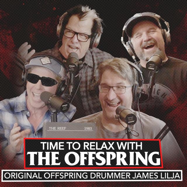 The Doctor is in! w/ James Lilja, MD (Original Offspring Drummer) | Time to Relax with The Offspring Episode 7 - podcast episode cover