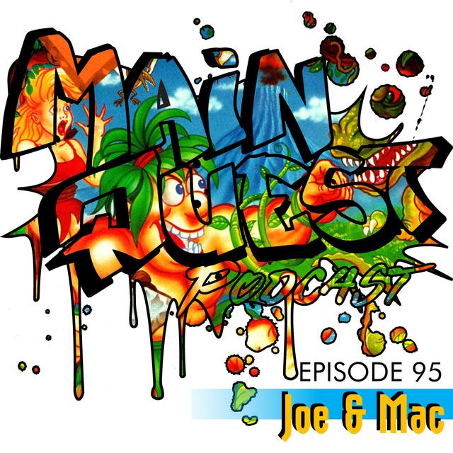 95 - Joe & Mac (w/ Super Garbage Day) - podcast episode cover