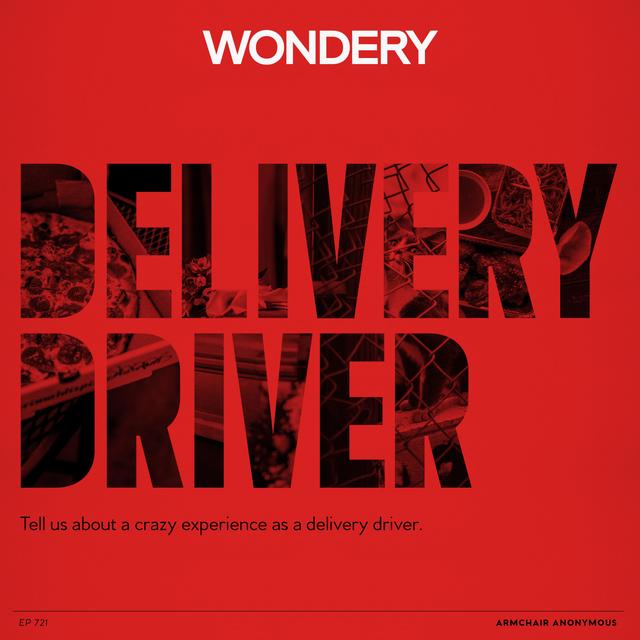 Armchair Anonymous: Delivery Driver - podcast episode cover