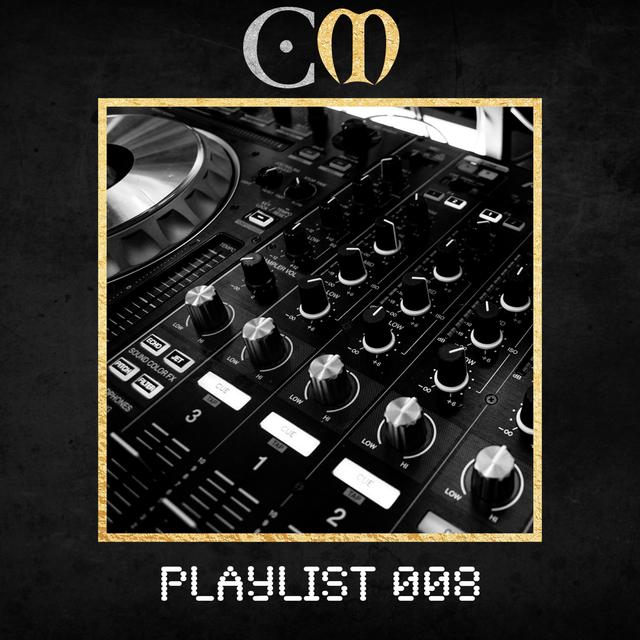 CM Playlist 008 - podcast episode cover