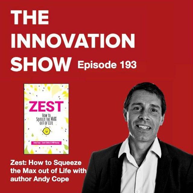 Zest: How to Squeeze the Max out of Life with author Andy Cope - podcast episode cover