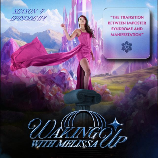114: THE TRANSITION BETWEEN IMPOSTER SYNDROME AND MANIFESTATION - podcast episode cover