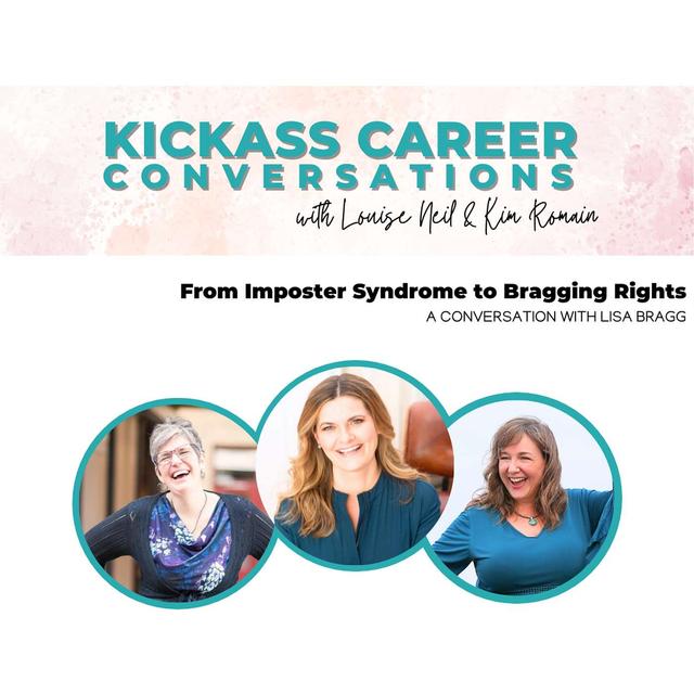 From Imposter Syndrome to Bragging Rights: A Conversation with Lisa Bragg - podcast episode cover