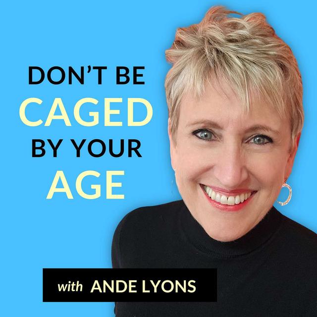 Don't Be Caged By Your Age Podcast Trailer - podcast episode cover