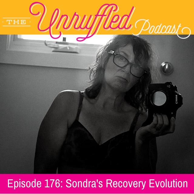 Episode 176 - Sondra’s Recovery Evolution - podcast episode cover