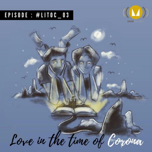 3: Love In The Time Of Corona : #LITOC_03 - podcast episode cover