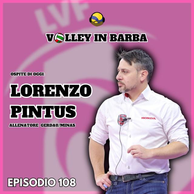 Episodio 108: Dal Volleyrò...fino al Brasile con LORENZO PINTUS - podcast episode cover