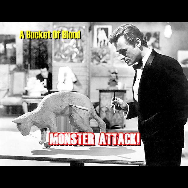 A Bucket Of Blood | Monster Attack Ep.84 - podcast episode cover