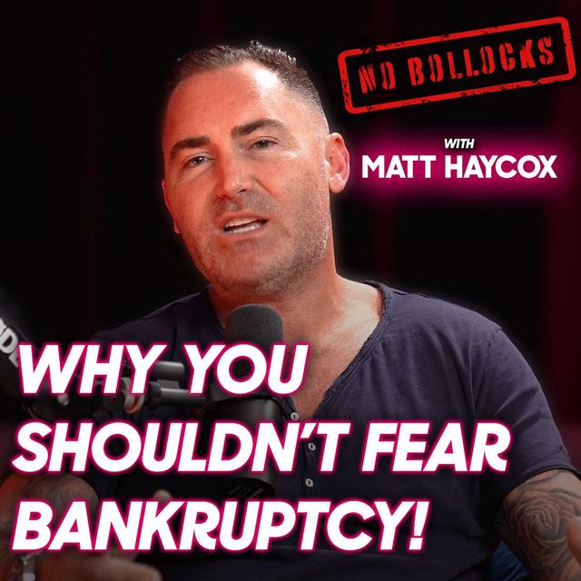 WHY You Shouldn't Fear Bankruptcy!! - podcast episode cover