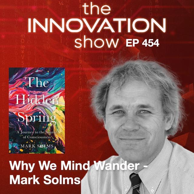 Why We Mind Wander - Mark Solms - podcast episode cover