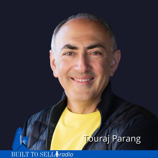 Ep 347 6 Things to Know Before Approaching an Acquirer - Touraj Parang - podcast episode cover