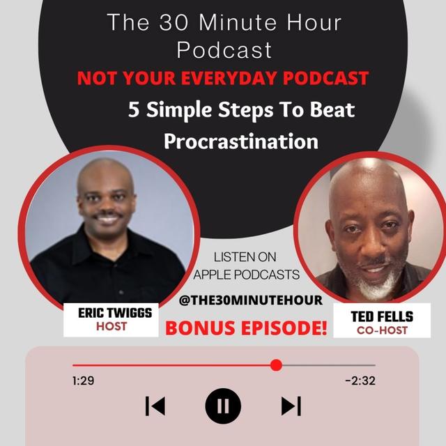 #263: 5 Simple Steps To Beat Procrastination ( BONUS Episode!!) - podcast episode cover