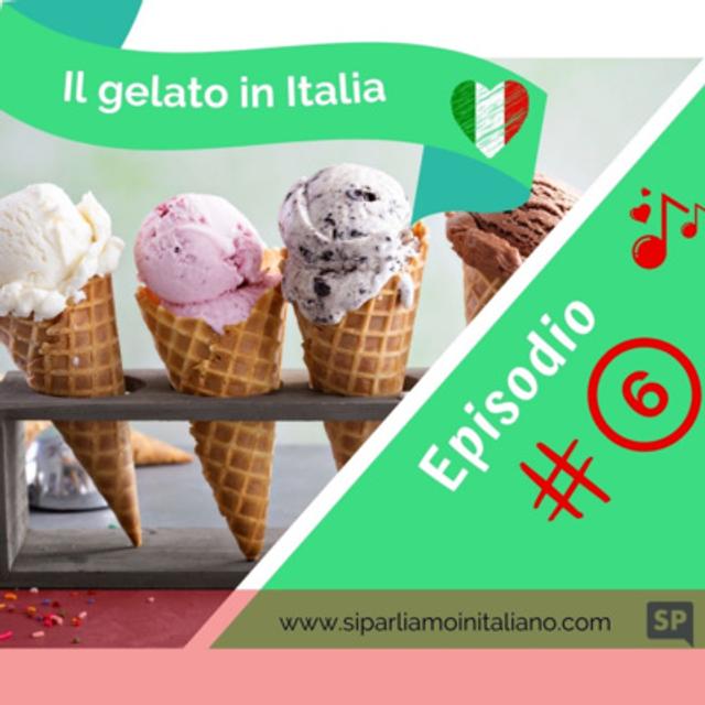 Il Gelato in Italia - podcast episode cover