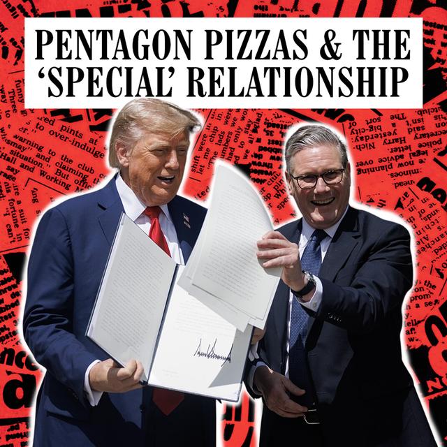 Pentagon Pizzas & The 'Special' Relationship - podcast episode cover