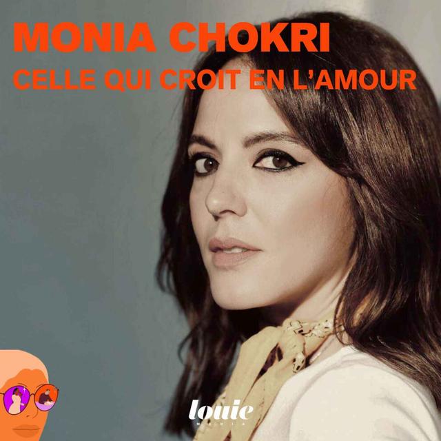 Monia Chokri, celle qui croit en l’amour - podcast episode cover