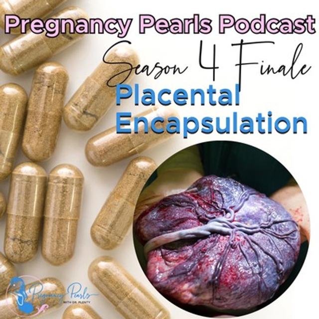 Placental Encapsulation - podcast episode cover