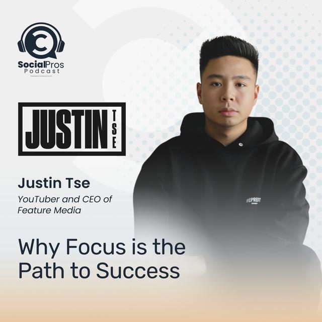 Why Focus is the Path to Success with Justin Tse - podcast episode cover