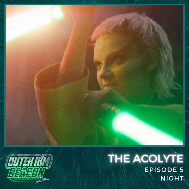 The Acolyte: Episode 5: Night - podcast episode cover
