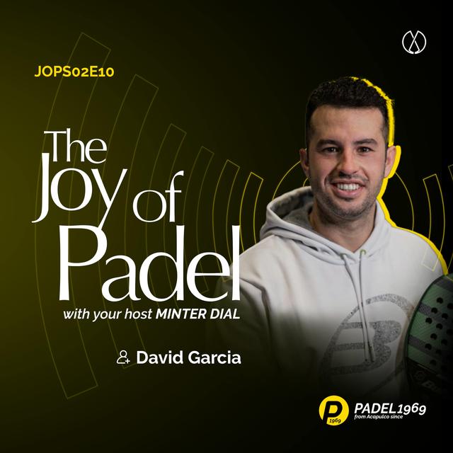 Mastering Padel: Insights from David Garcia of M3 Padel Academy (JOPS02E10) - podcast episode cover