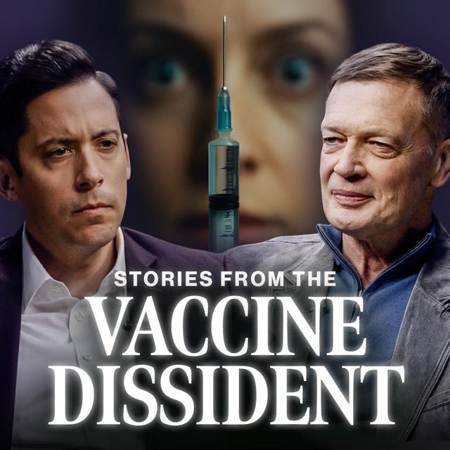 "The Lights Went Out In Their Eyes" Michael & The Vaccine Dissident | Dr. Andy Wakefield - podcast episode cover
