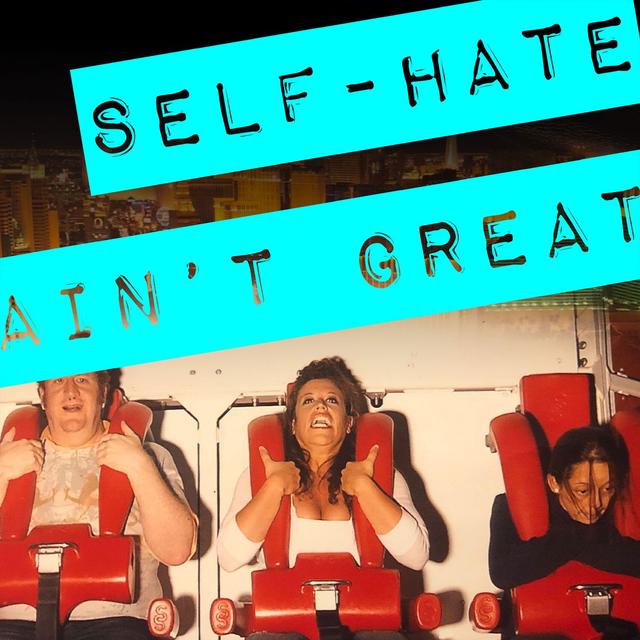 S2E3: Self-Hate Ain't Great | You Are a Brave-Ass Woman Series - podcast episode cover