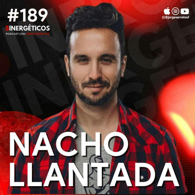 #189 Sinergéticos | Tu trabajo está alejando a tu familia | Nacho Llantada - podcast episode cover