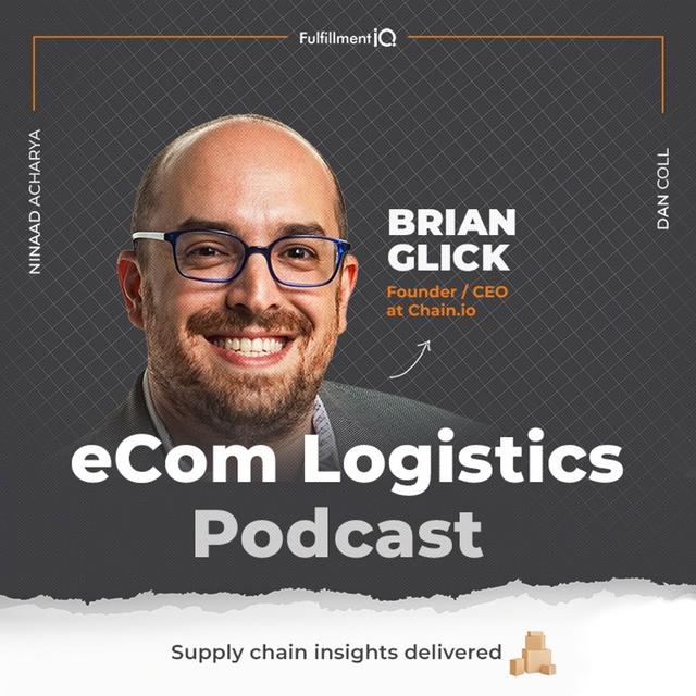 How to Manage the Complexities of Global Market Logistics with Brian Glick - podcast episode cover