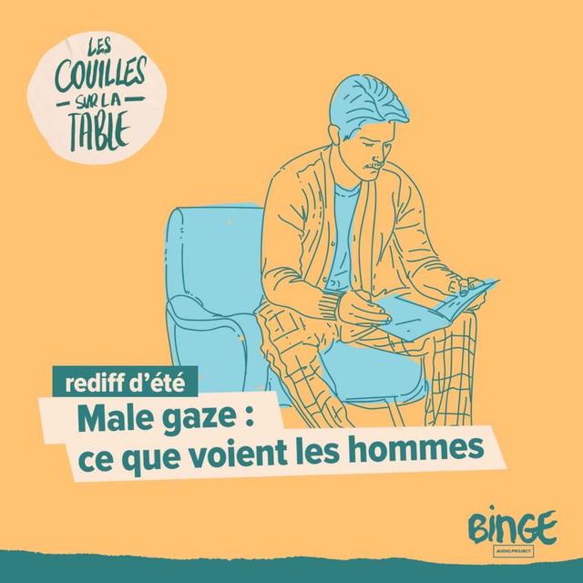 Male gaze, ce que voient les hommes (1/2) - podcast episode cover