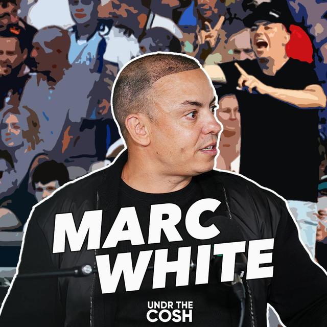 Marc White | You Can Stick Your Badges Up Your... - podcast episode cover