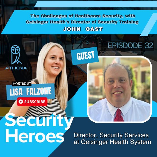 The Challenges of Healthcare Security, with Geisinger Health's Director of Security Training John Oast - podcast episode cover