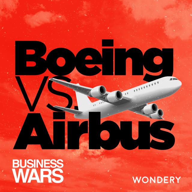 Boeing vs Airbus - Losing Altitude | 5 - podcast episode cover
