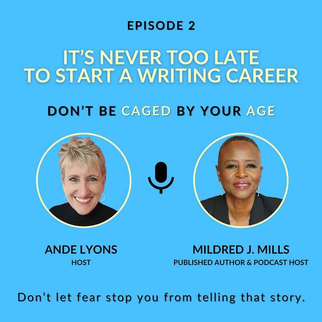 EP 2 It’s Never Too Late to Start a Writing Career - podcast episode cover
