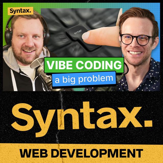 887: Vibe Coding Is a Problem - podcast episode cover