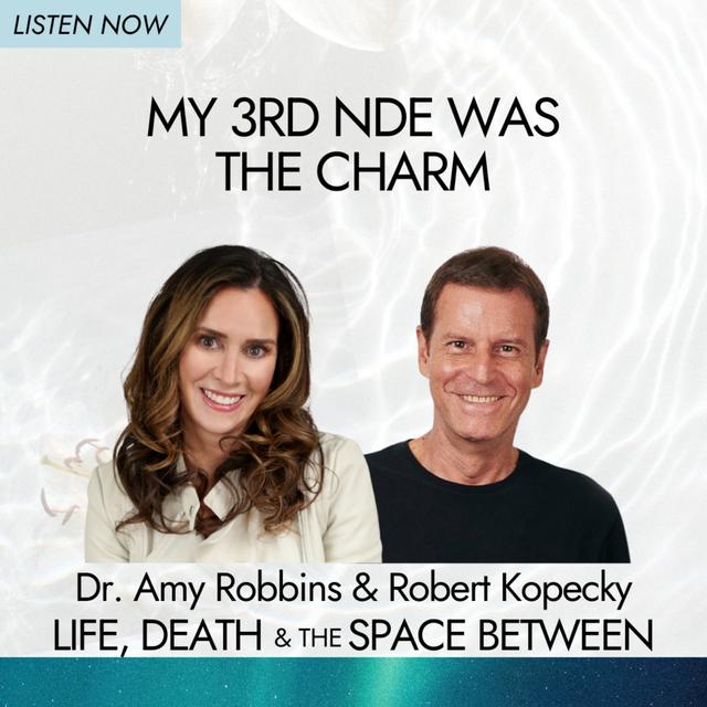 My 3rd NDE was a charm - podcast episode cover