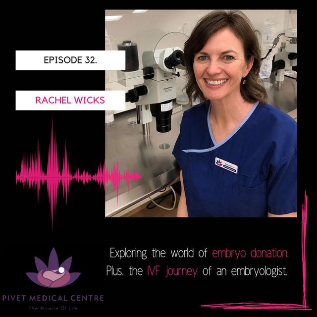 #32 To discard or donate? Embryo conversations with Rachel Wicks - podcast episode cover