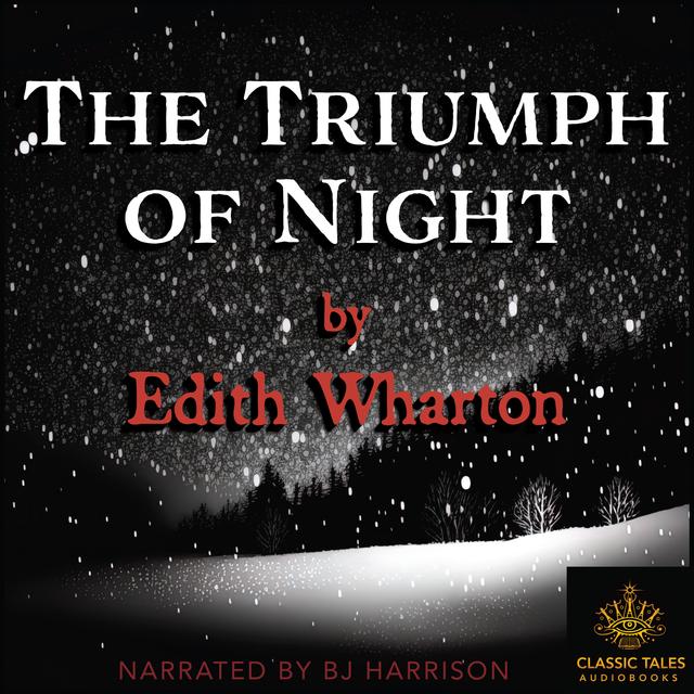 Ep. 852, The Triumph of Night, by Edith Wharton - podcast episode cover
