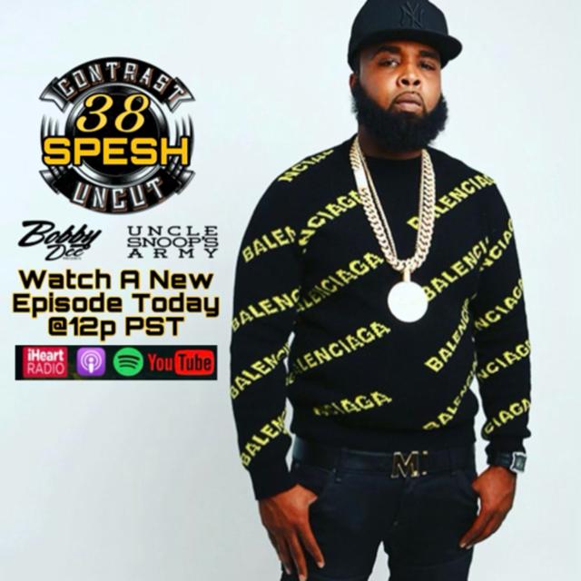 Uncle Snoops Army and Bobby Dee Presents Contrast Uncut S4 EP 13 38 SPESH Trust Comes First Music group produced w/ DJ Premier, Pete Rock and The Alchemist - podcast episode cover