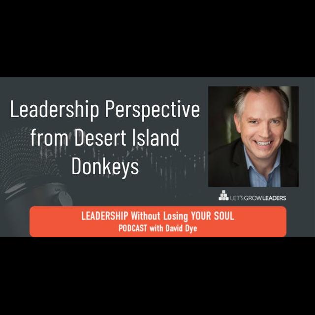 Leadership Perspective from Desert Island Donkeys - podcast episode cover