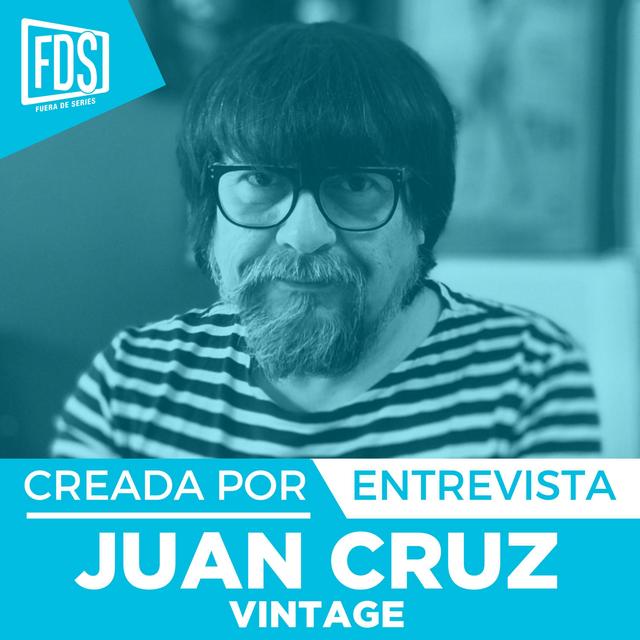 Entrevista con Juan Cruz, creador de 'VINTAGE' en TV3 y 3Cat | Creada Por - podcast episode cover