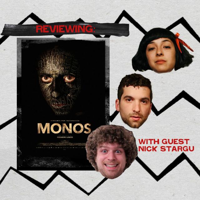 Monos (with Nick Stargu) Ep. 102 - podcast episode cover