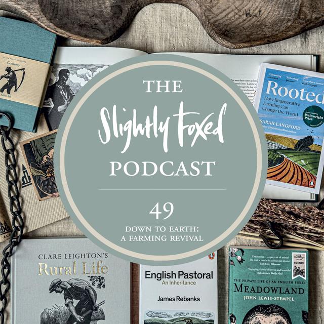 49: Down to Earth: A Farming Revival - podcast episode cover
