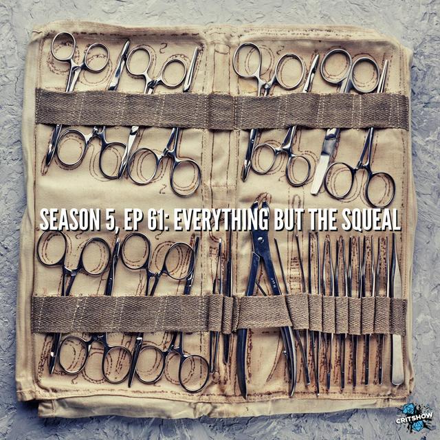 Everything but the Squeal (S5, E61) - podcast episode cover