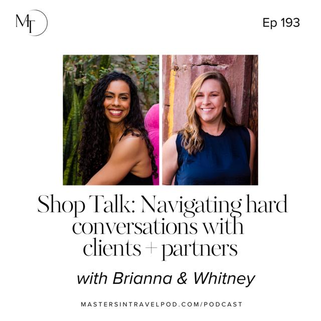 Ep 193 Shop Talk: Navigating hard conversations with clients + partners - podcast episode cover