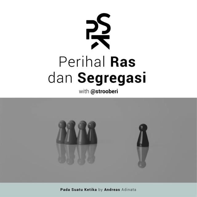 Perihal Ras dan Segregasi w/@strooberi - podcast episode cover