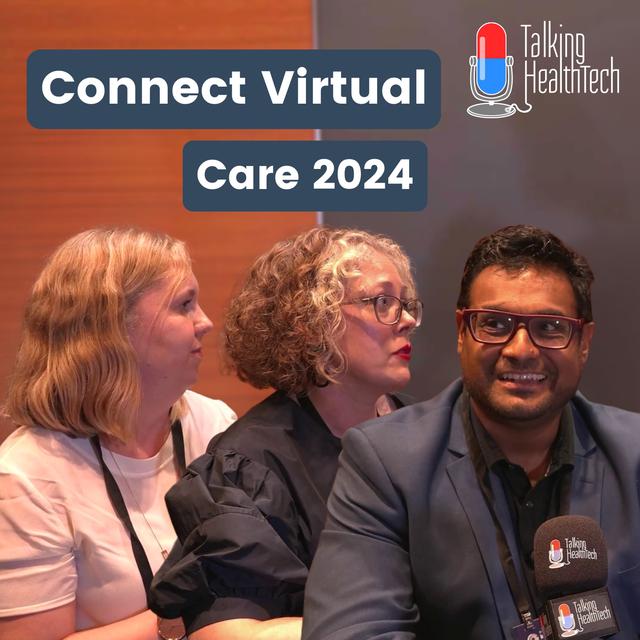 429 - Insights from Connect Virtual Care Conference, Sydney 2024 - podcast episode cover