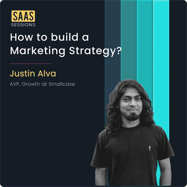 S2E15 - How to build a marketing strategy? ft. Justin Alva, AVP Growth at Smallcase - podcast episode cover