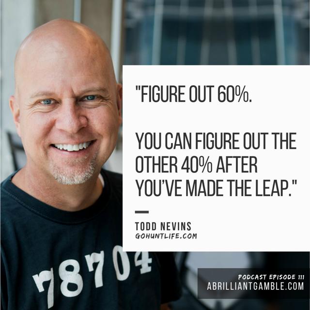 111 Go Hunt Life with Todd Nevins - podcast episode cover