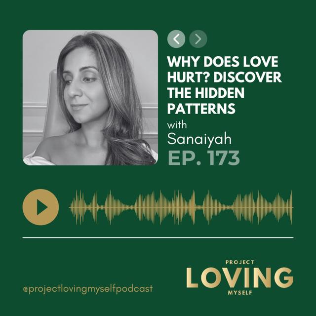 173: Why Does Love Hurt? Discover the Hidden Patterns - podcast episode cover